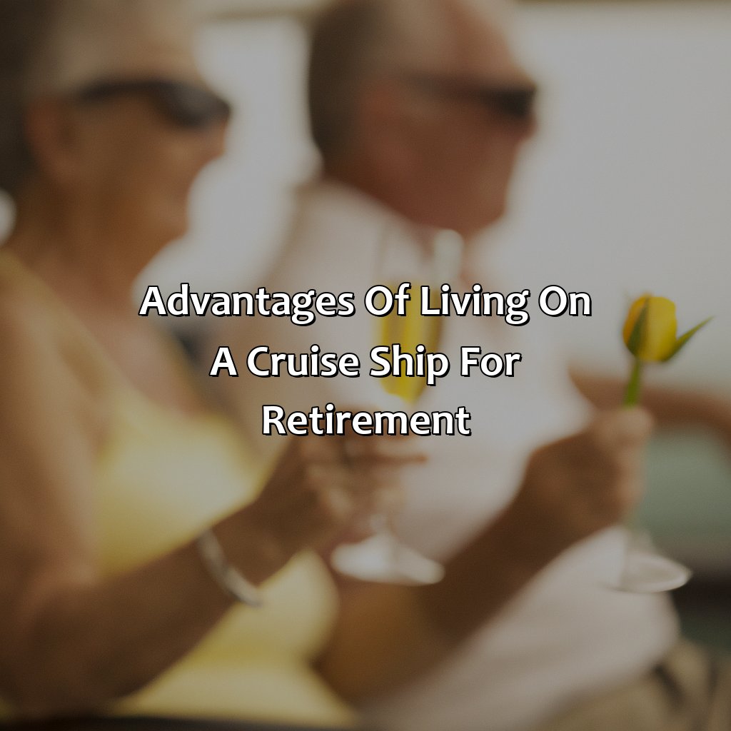 Advantages of living on a cruise ship for retirement-how to live on a cruise ship retirement?, 