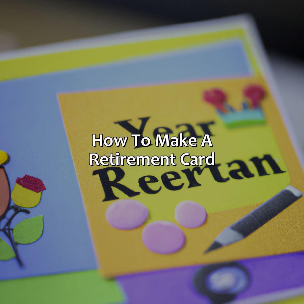 How To Make A Retirement Card?