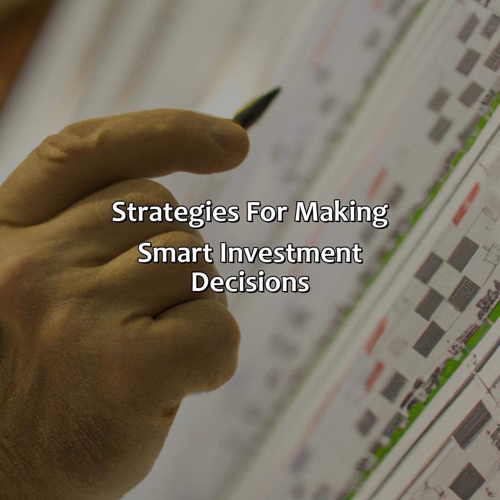 Strategies for making smart investment decisions-how to make smart investment decisions?, 