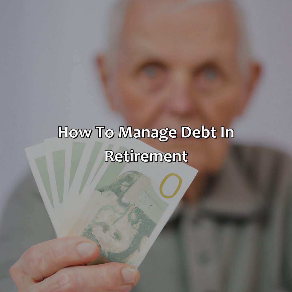 How To Manage Debt In Retirement?