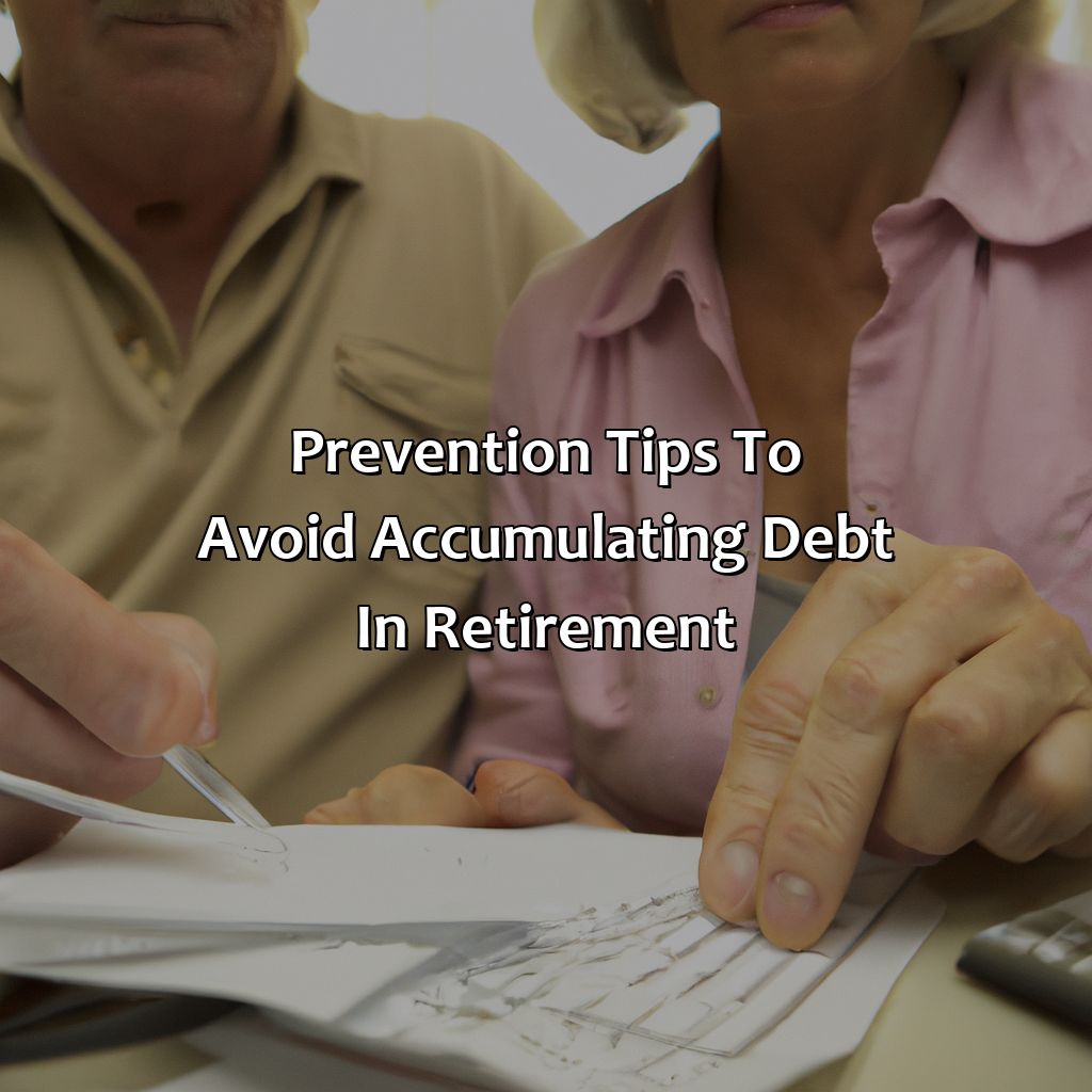 Prevention Tips to Avoid Accumulating Debt in Retirement-how to manage debt in retirement?, 