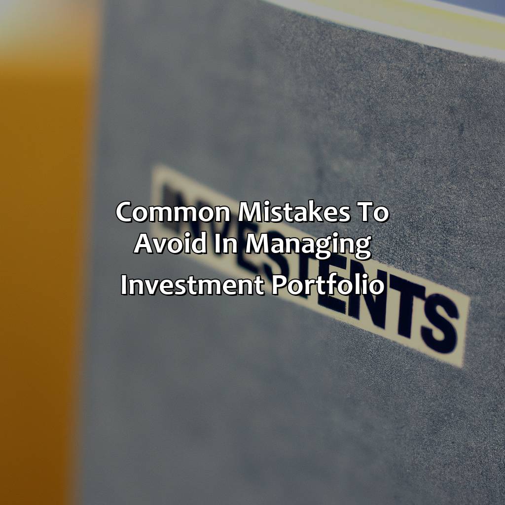 Common mistakes to avoid in managing investment portfolio-how to manage my investment portfolio?, 