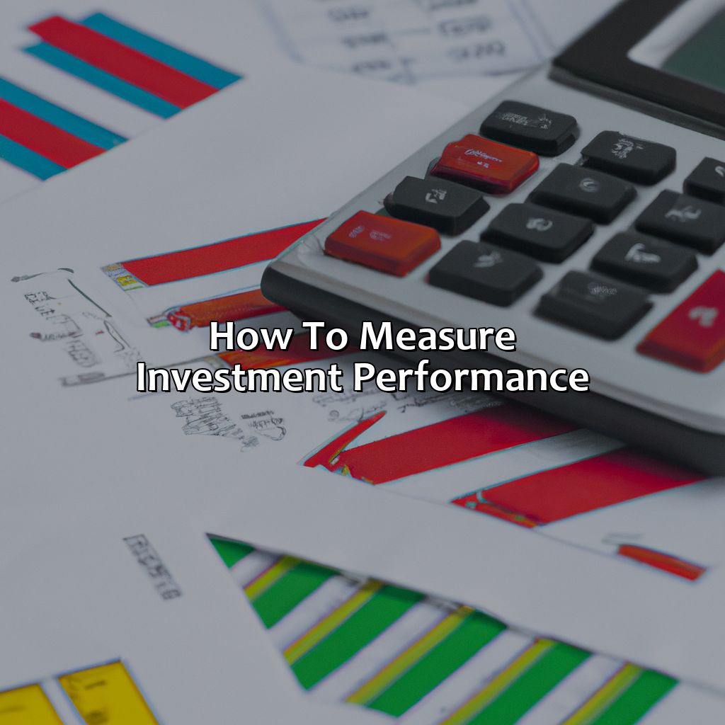 How To Measure Investment Performance?