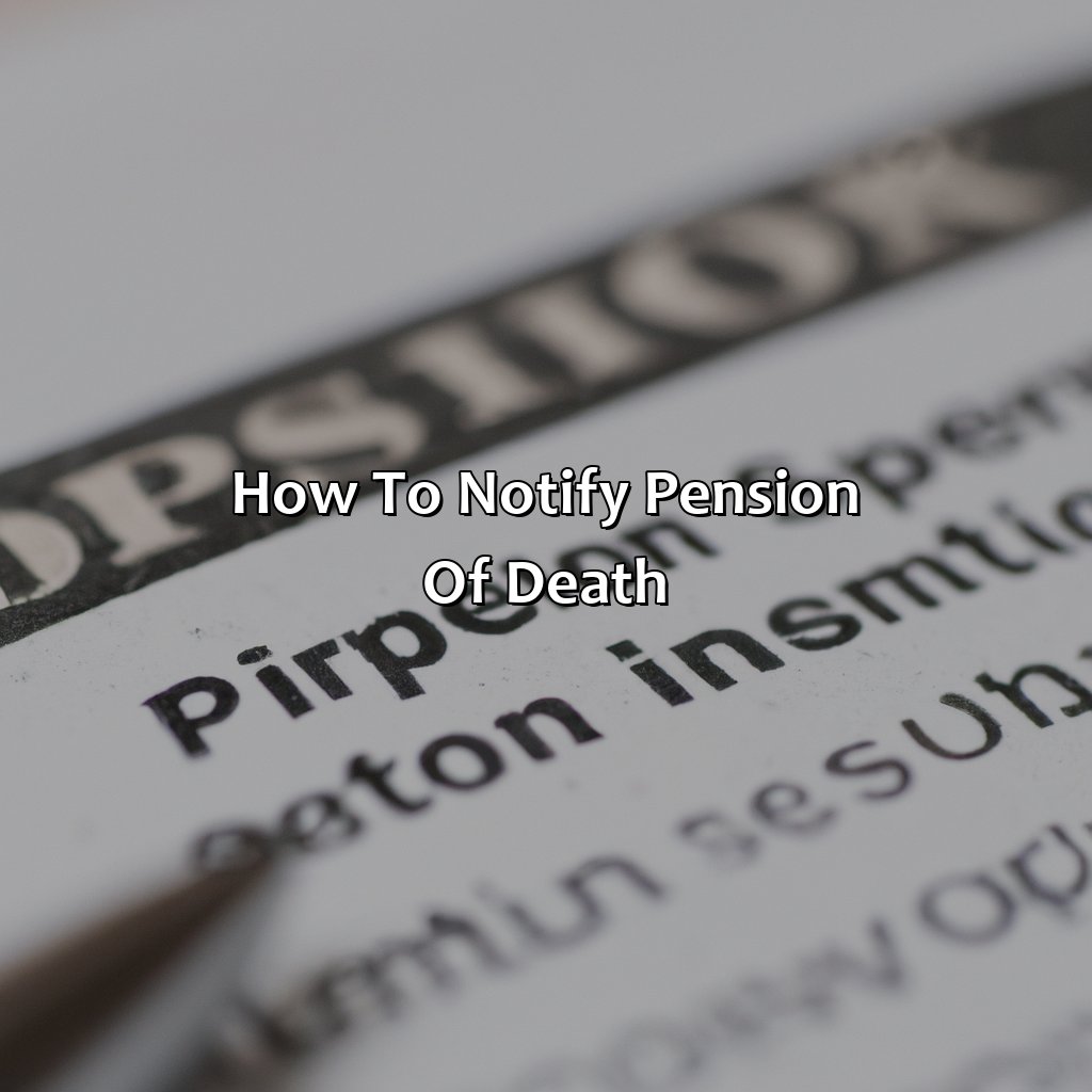 How To Notify Pension Of Death?