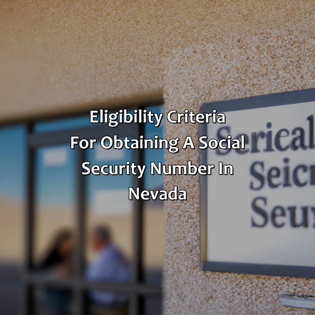 Eligibility Criteria for Obtaining a Social Security Number in Nevada-how to obtain a social security number in nevada?, 