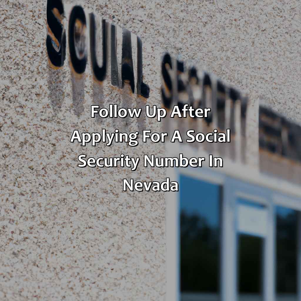 Follow Up After Applying for a Social Security Number in Nevada-how to obtain a social security number in nevada?, 