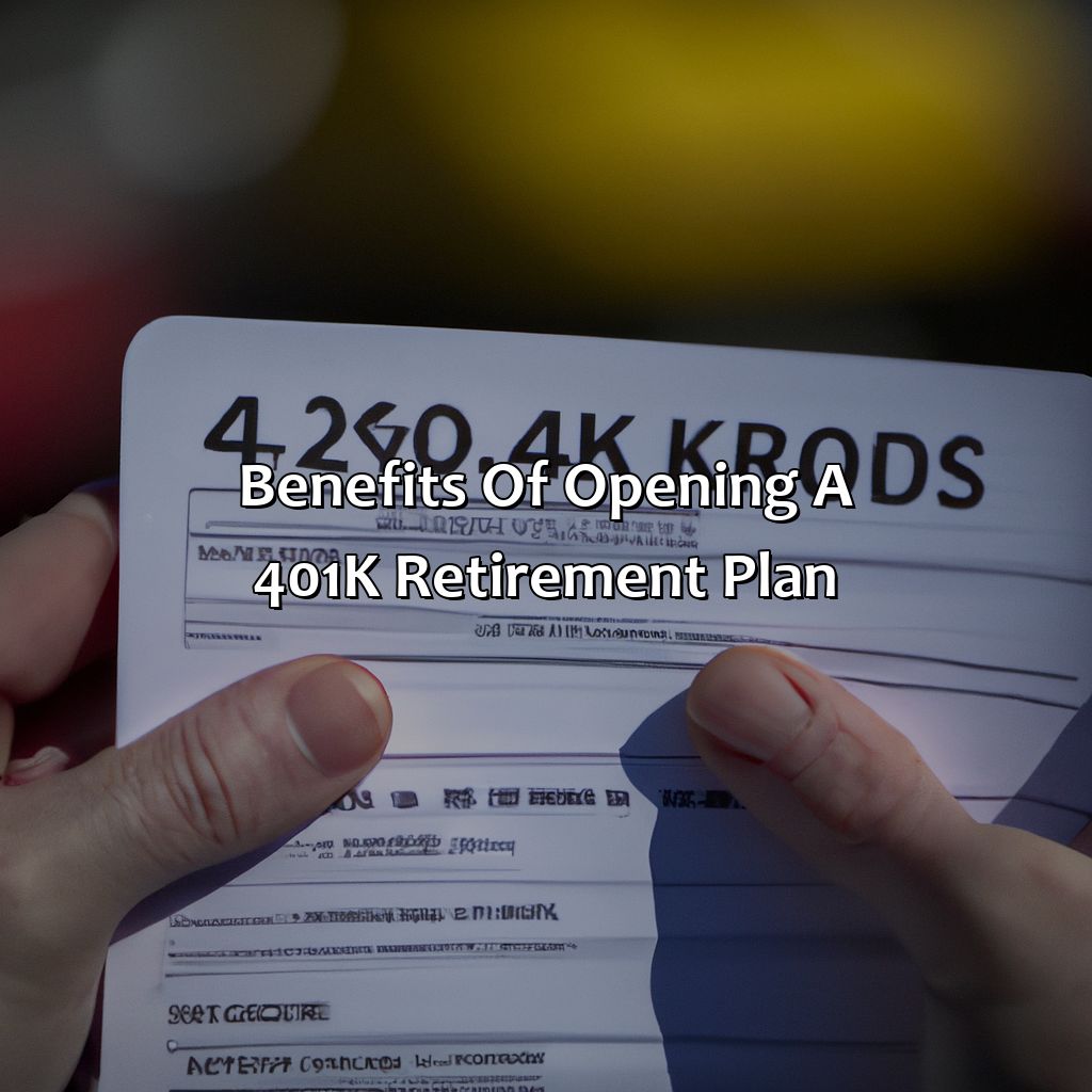 Benefits of opening a 401k retirement plan-how to open a 401 k retirement plan?, 