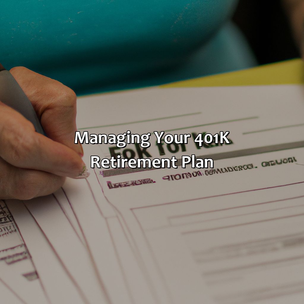 Managing your 401k retirement plan-how to open a 401 k retirement plan?, 