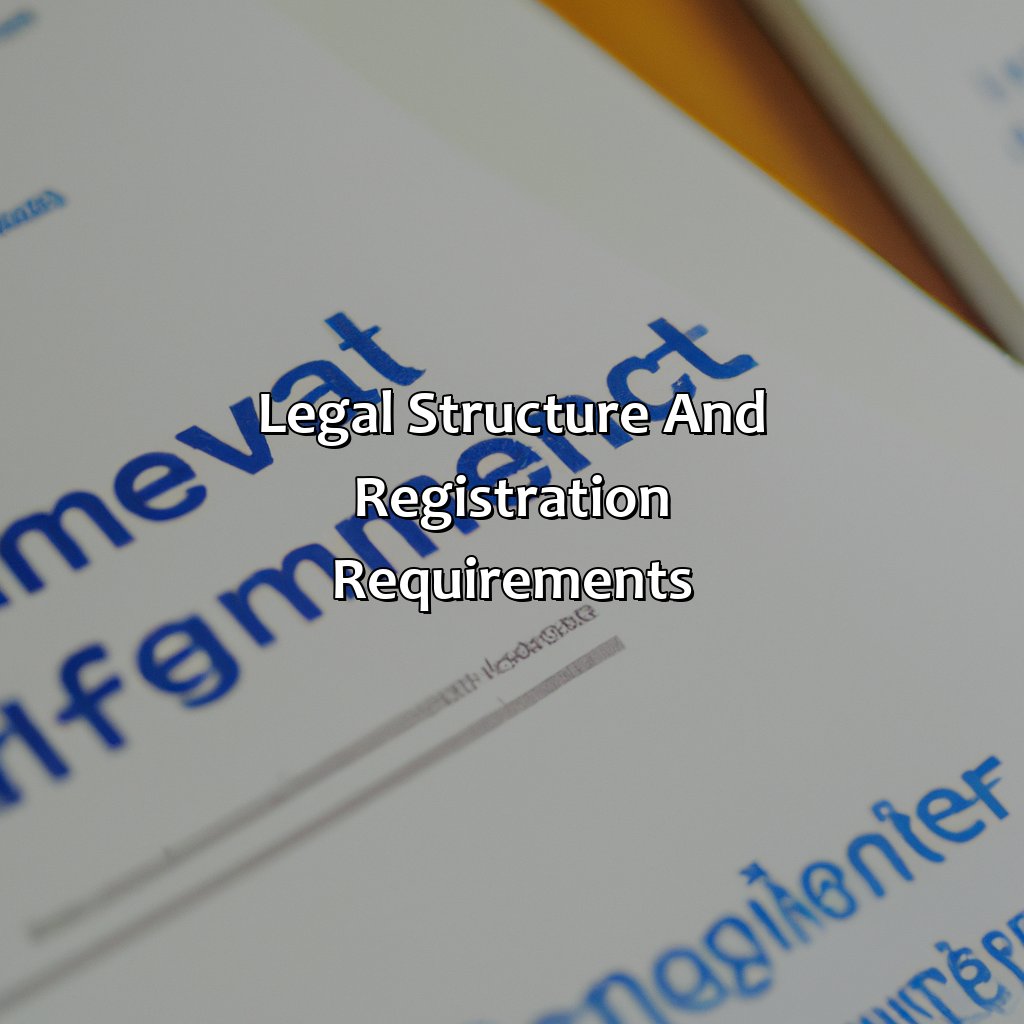 Legal Structure and Registration Requirements-how to open an investment company?, 