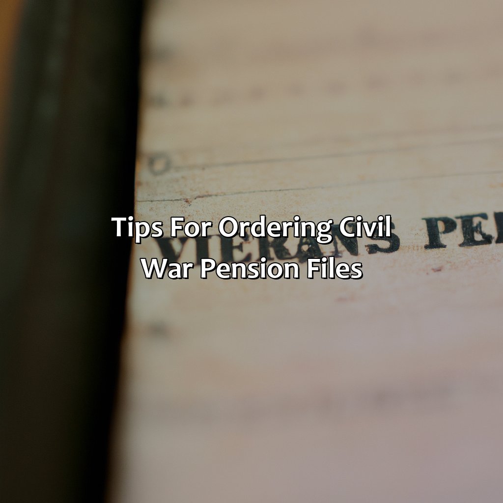 Tips for Ordering Civil War Pension Files-how to order civil war pension files?, 