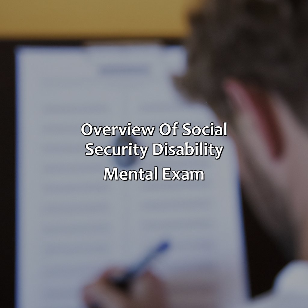 Overview of Social Security Disability Mental Exam-how to pass social security disability mental exam?, 