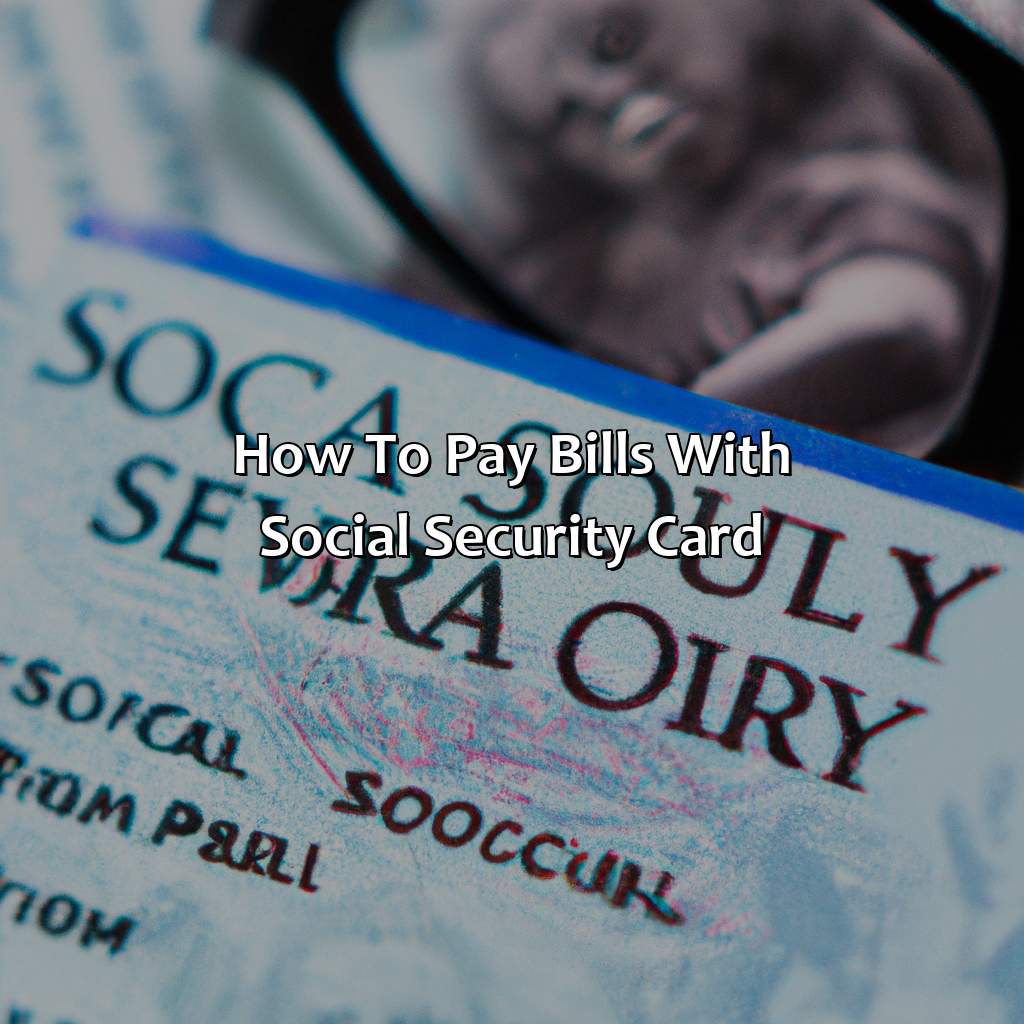 How To Pay Bills With Social Security Card?