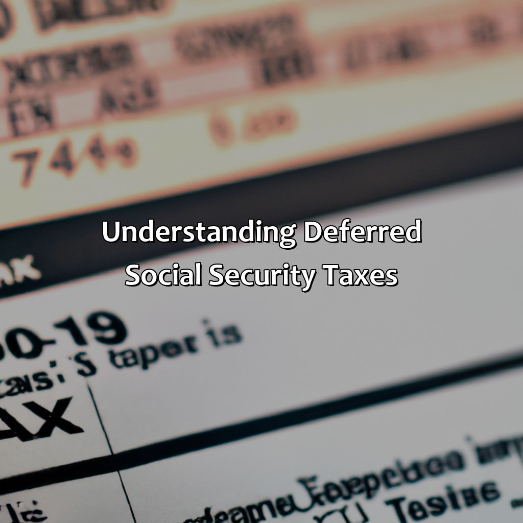 Understanding deferred social security taxes-how to pay deferred social security taxes?, 