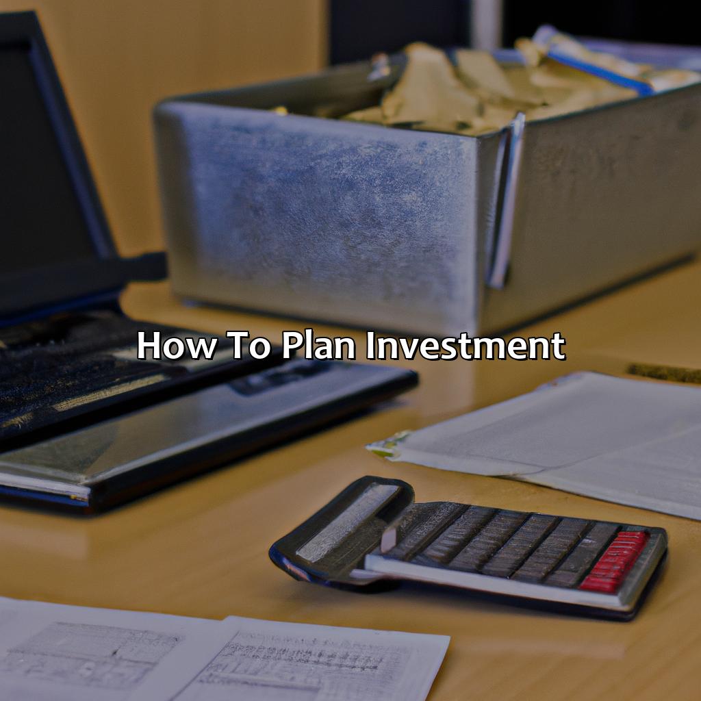 How To Plan Investment?