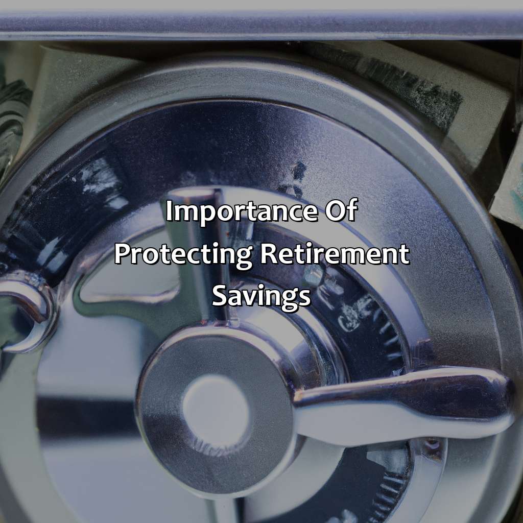 Importance of Protecting Retirement Savings-how to protect retirement savings?, 