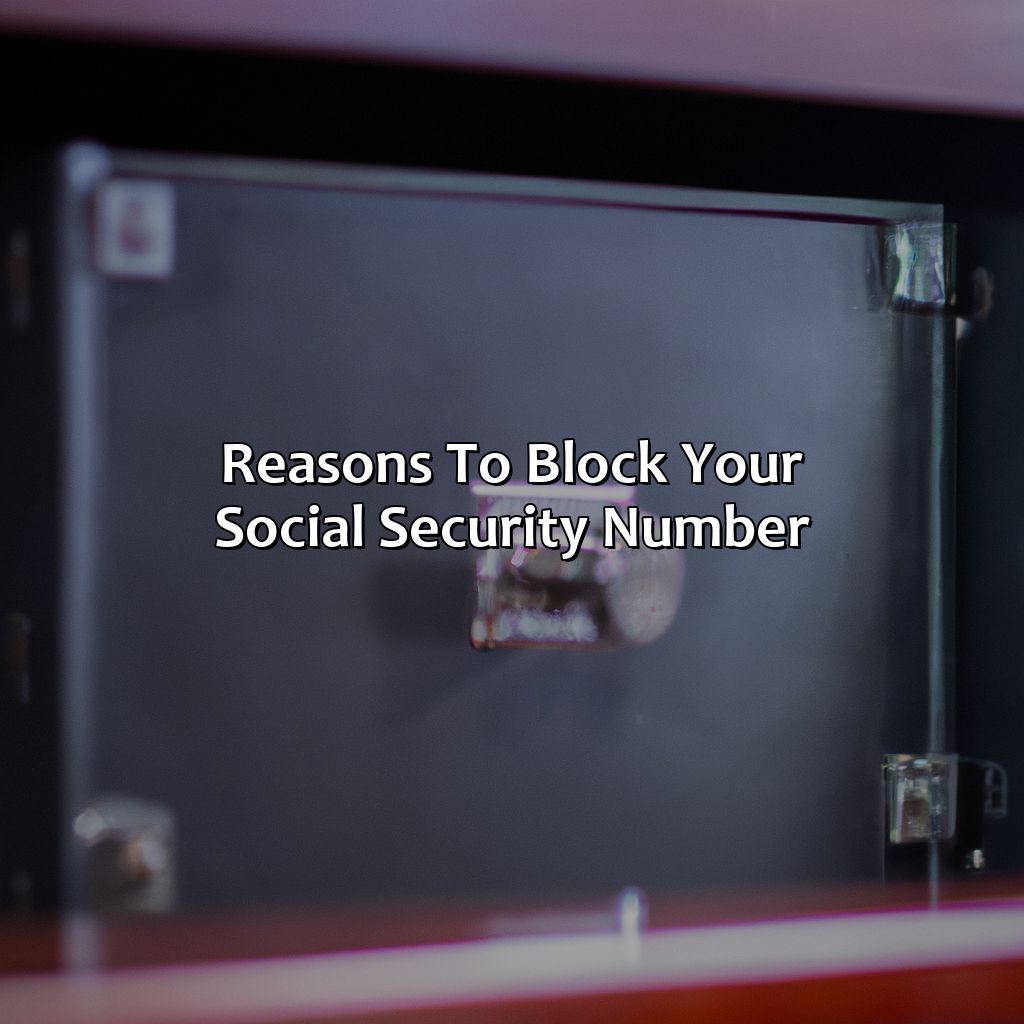 Reasons to Block Your Social Security Number-how to put a block on my social security number?, 