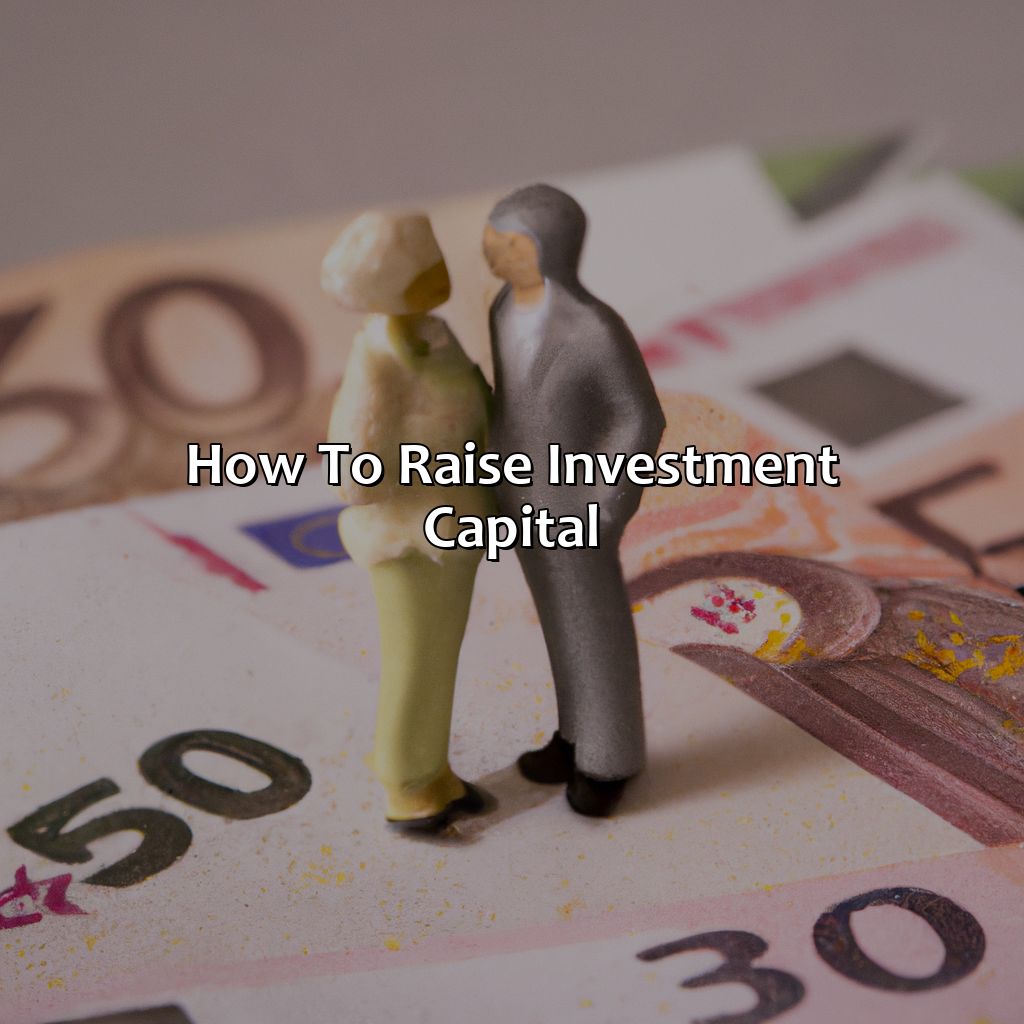 How To Raise Investment Capital?
