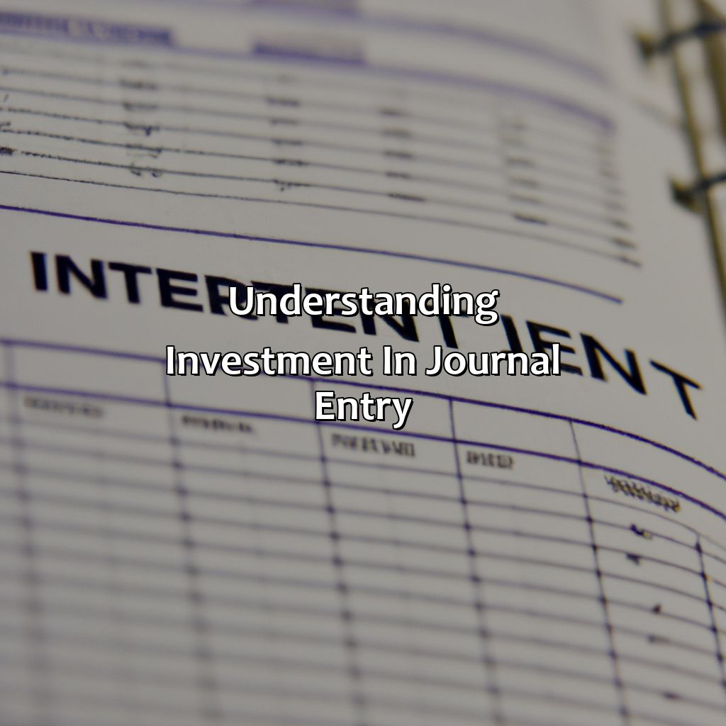 Understanding Investment in Journal Entry-how to record investment in journal entry?, 