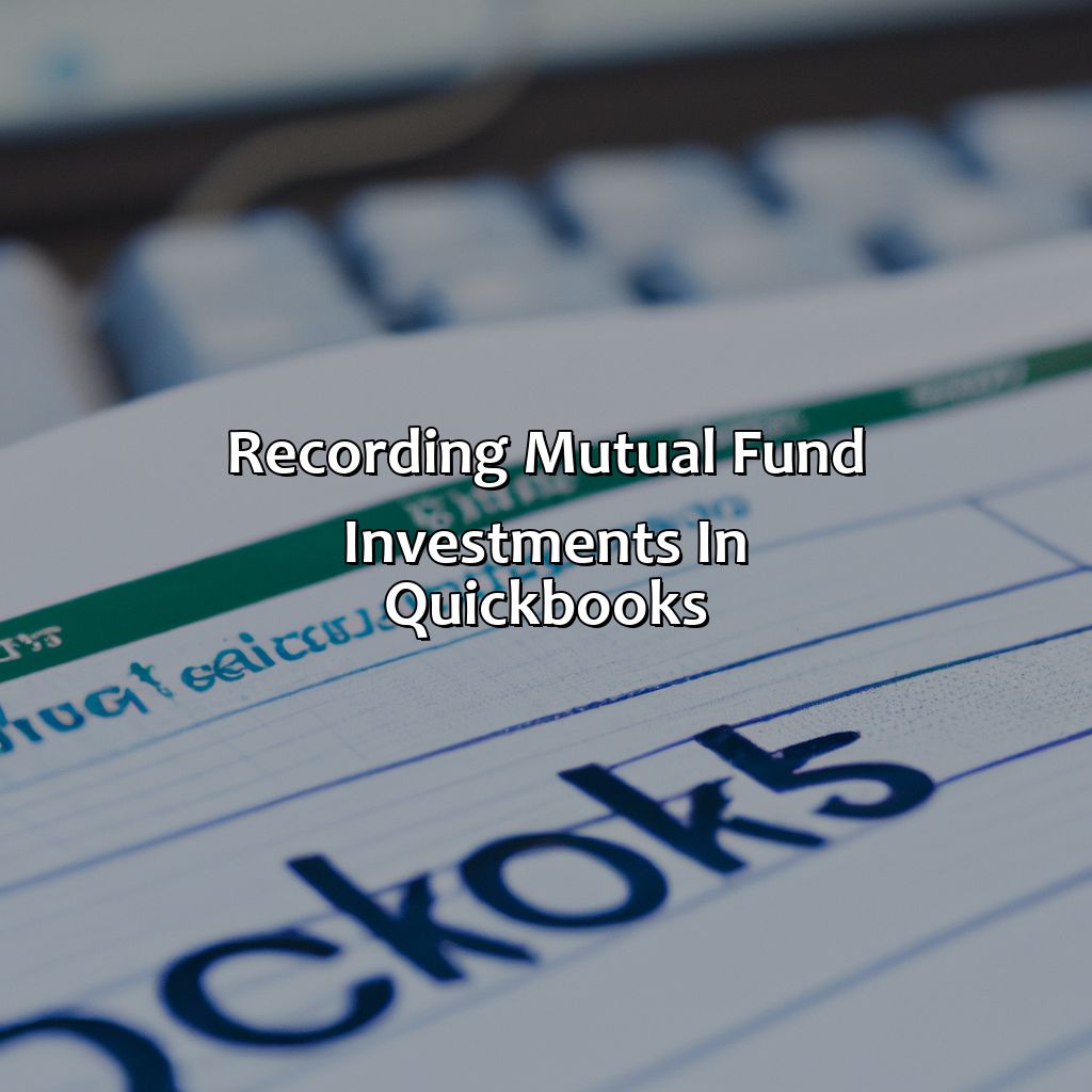 Recording Mutual Fund Investments in QuickBooks-how to record investment in quickbooks?, 