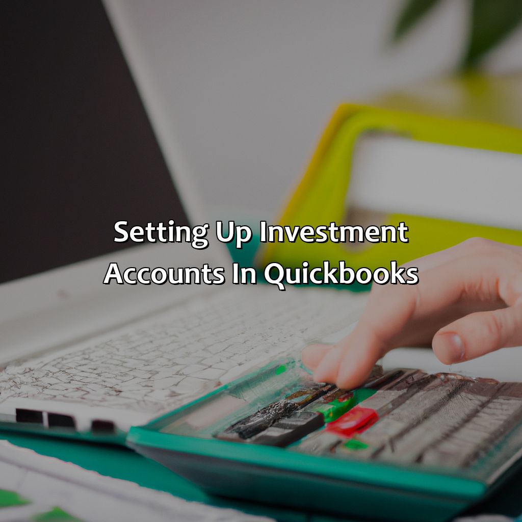 Setting up Investment Accounts in QuickBooks-how to record investment in quickbooks?, 