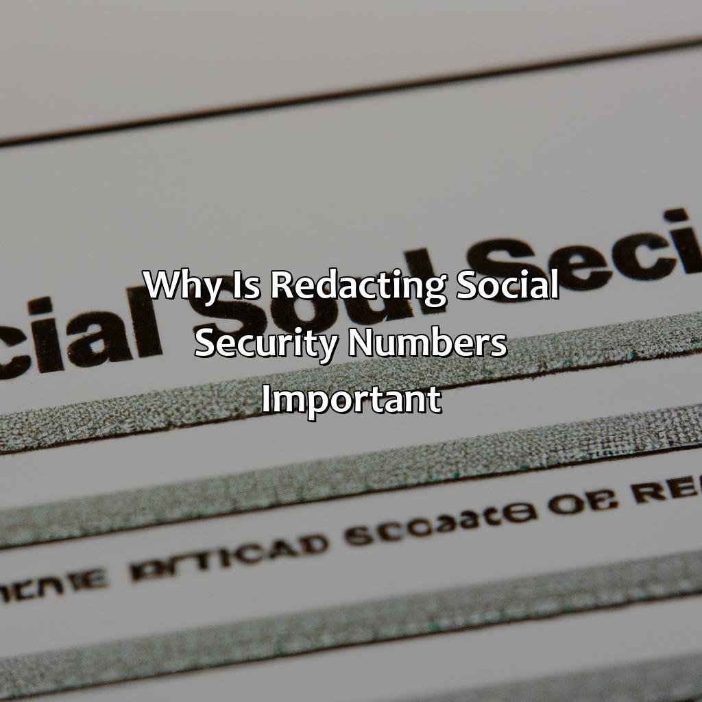 Why is Redacting Social Security Numbers Important?-how to redact social security numbers in pdf?, 