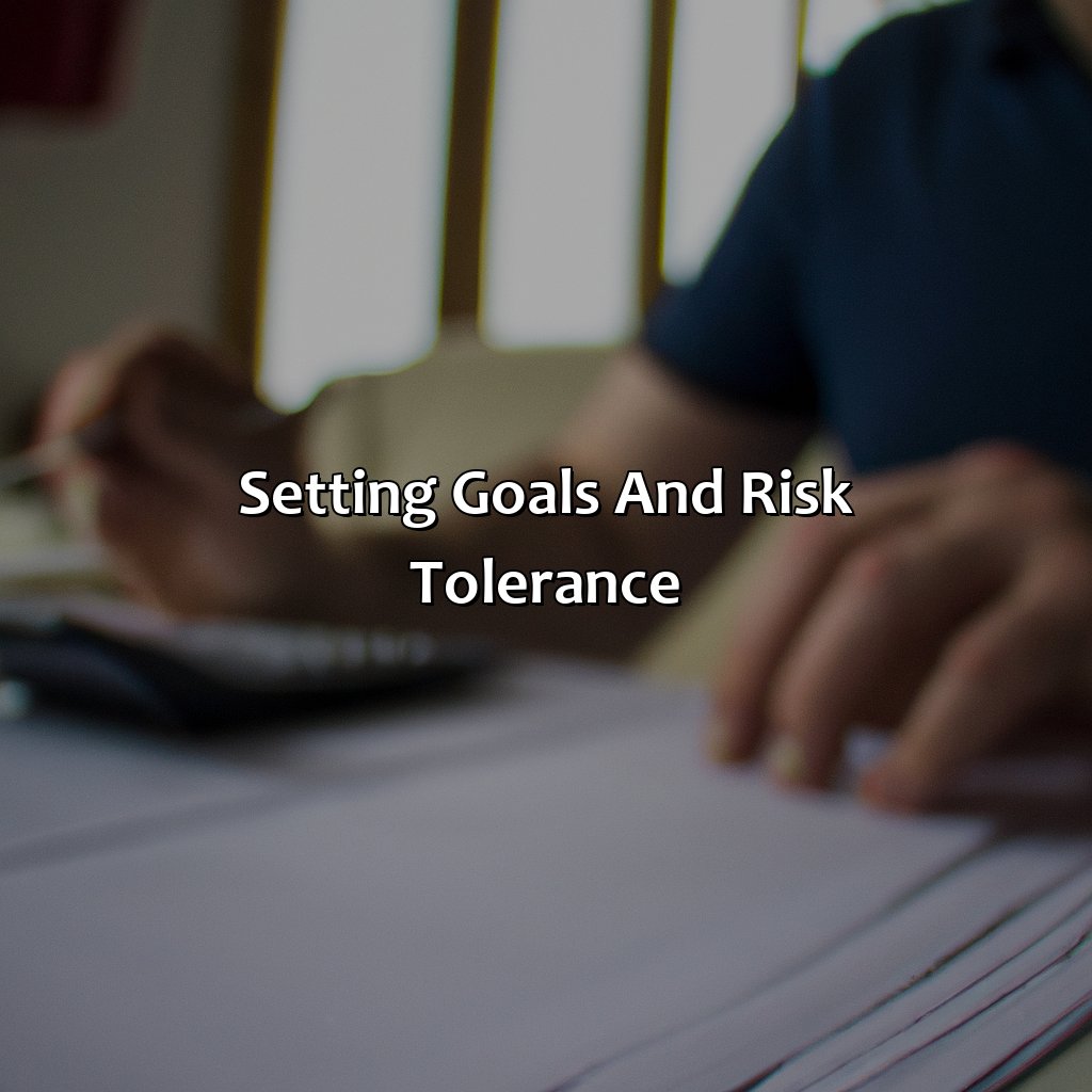 Setting goals and risk tolerance-how to reduce investment risk?, 