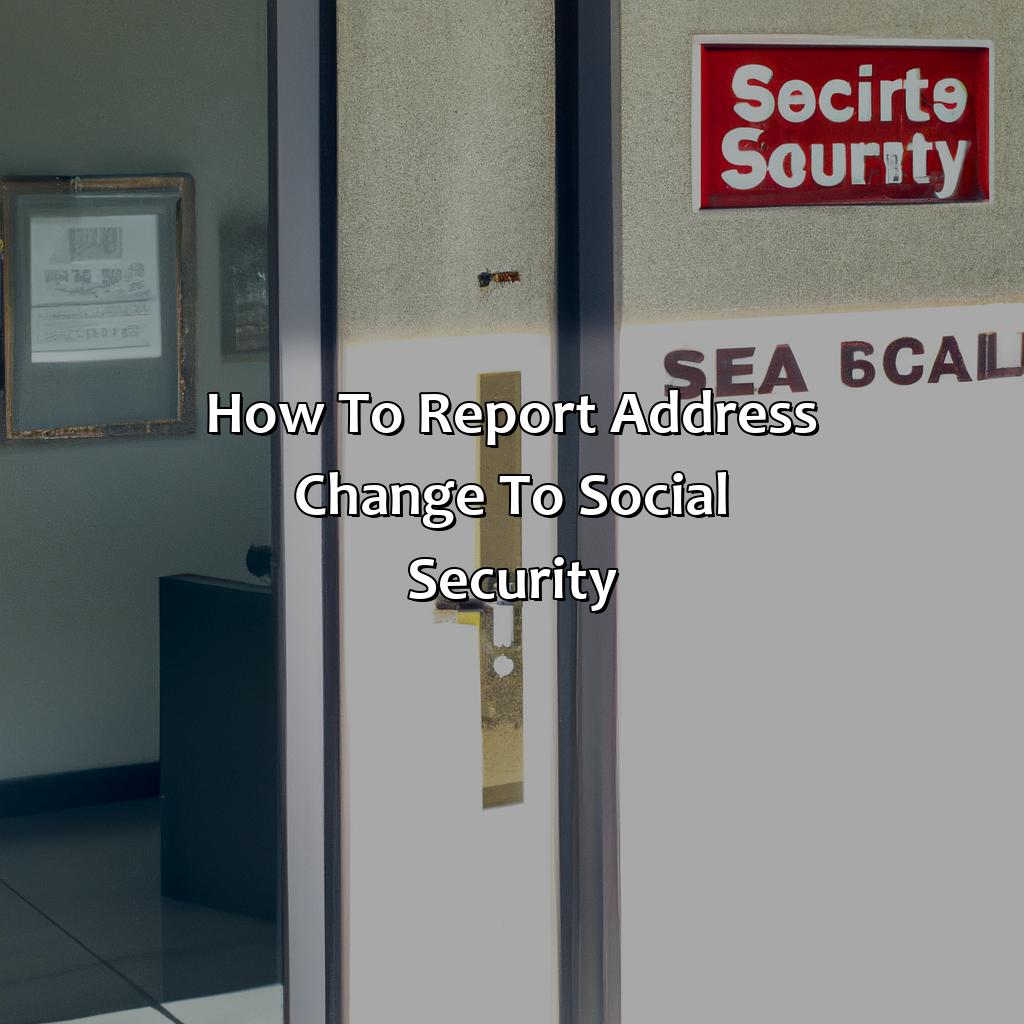 How To Report Address Change To Social Security?