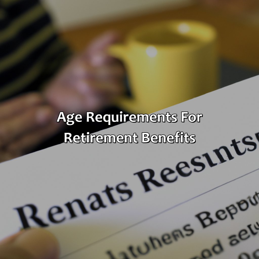 Age Requirements for Retirement Benefits-how to retire at 62 on social security?, 