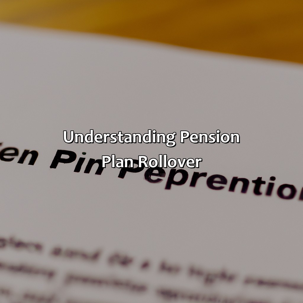 Understanding Pension Plan Rollover-how to roll over pension to ira?, 