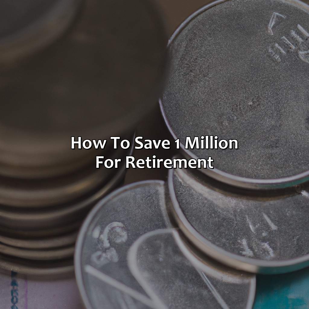 How To Save 1 Million For Retirement?