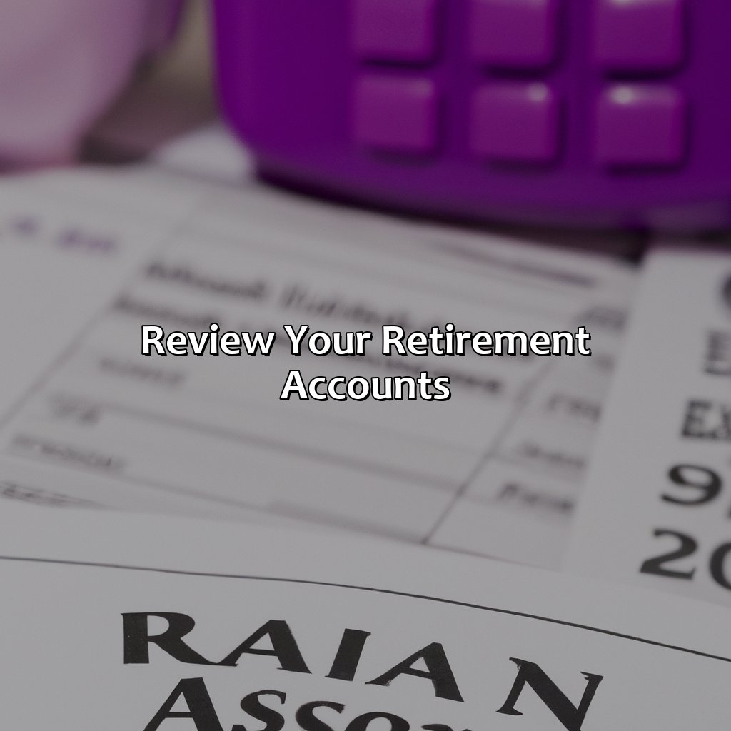 Review Your Retirement Accounts-how to save for retirement in your 40s?, 