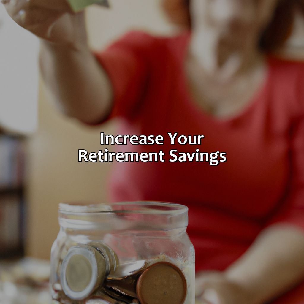 Increase Your Retirement Savings-how to save for retirement in your 40s?, 