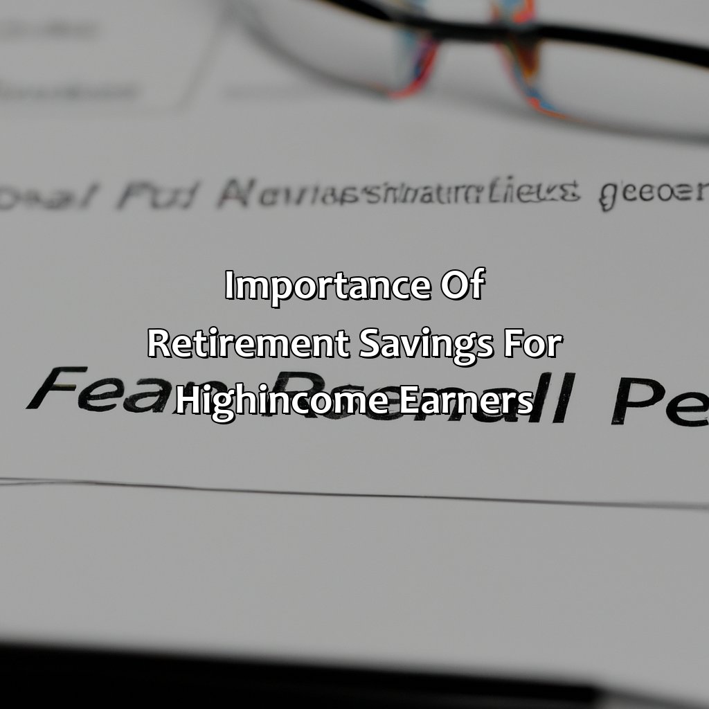 Importance of retirement savings for high-income earners-how to save for retirement with high income?, 