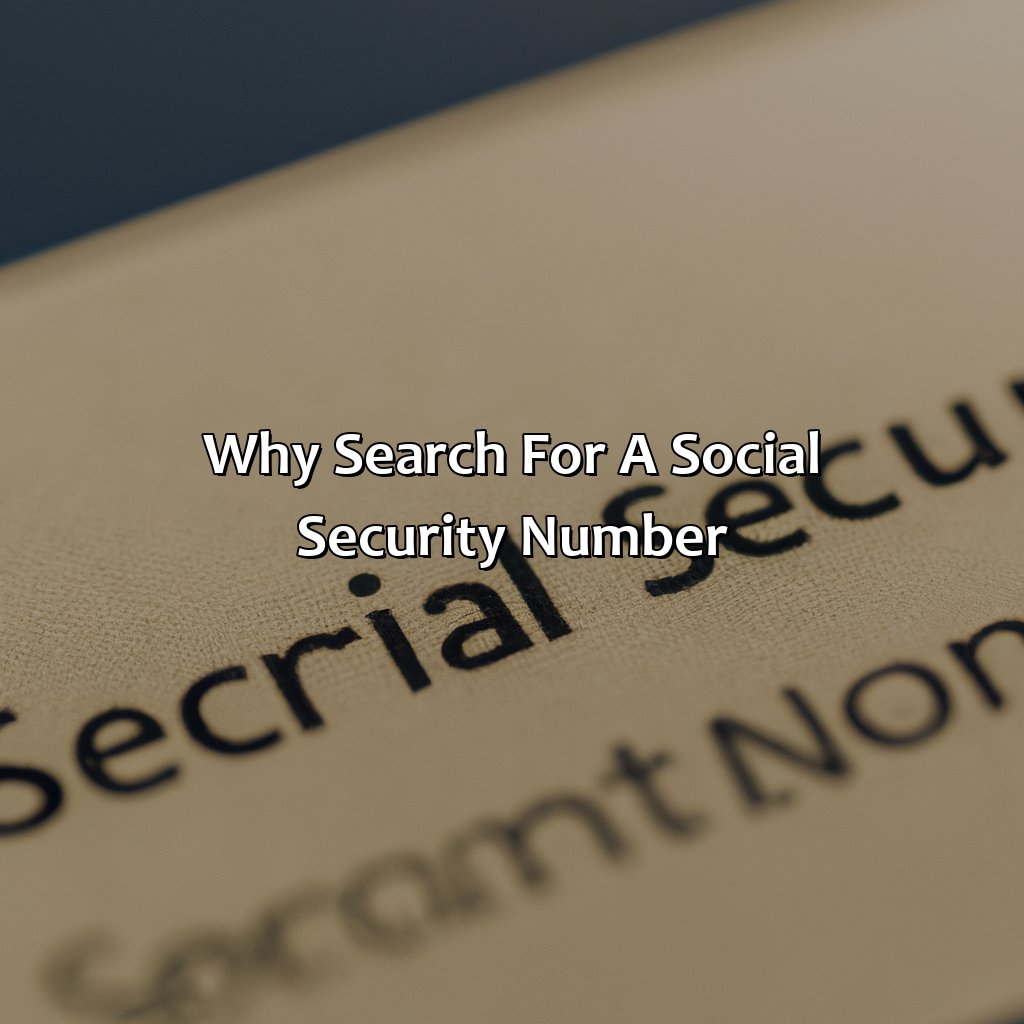 Why search for a social security number?-how to search for social security number?, 