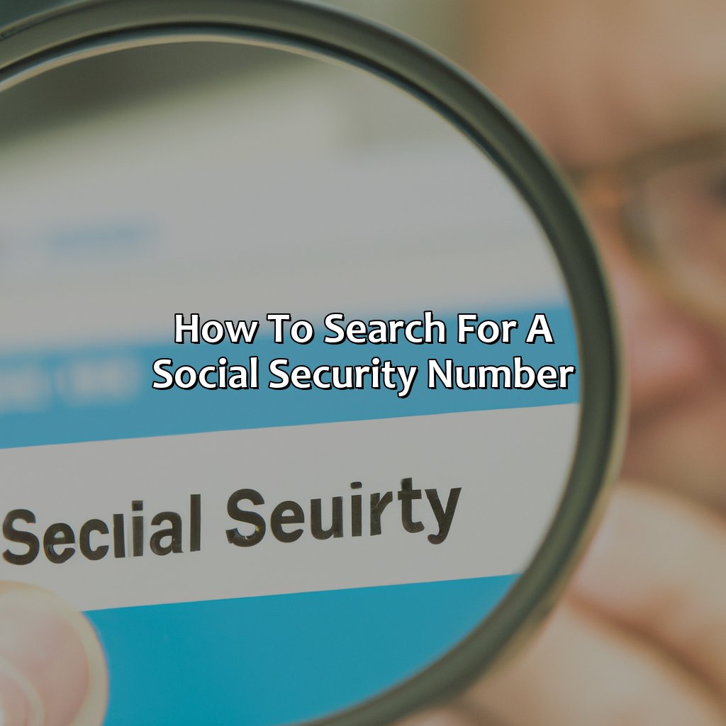 How to search for a social security number-how to search for social security number?, 