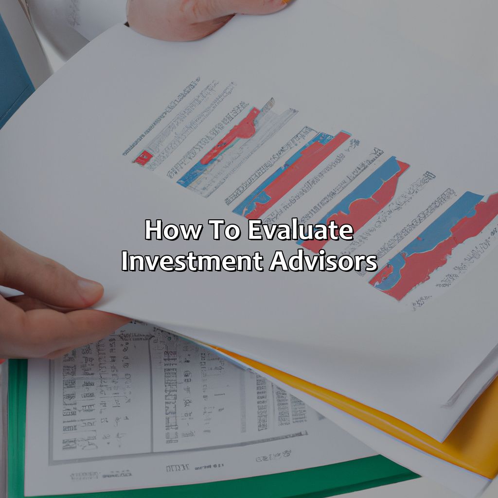 How to evaluate Investment Advisors-how to select an investment advisor?, 