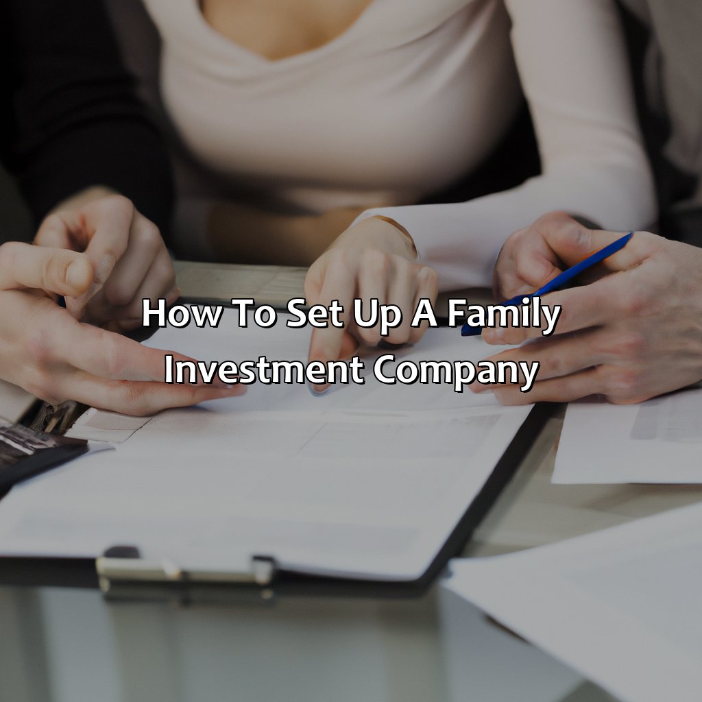 How To Set Up A Family Investment Company?