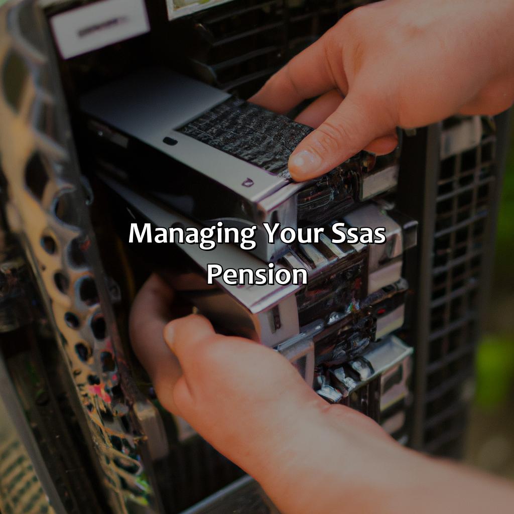 Managing Your SSAS Pension-how to set up a ssas pension?, 