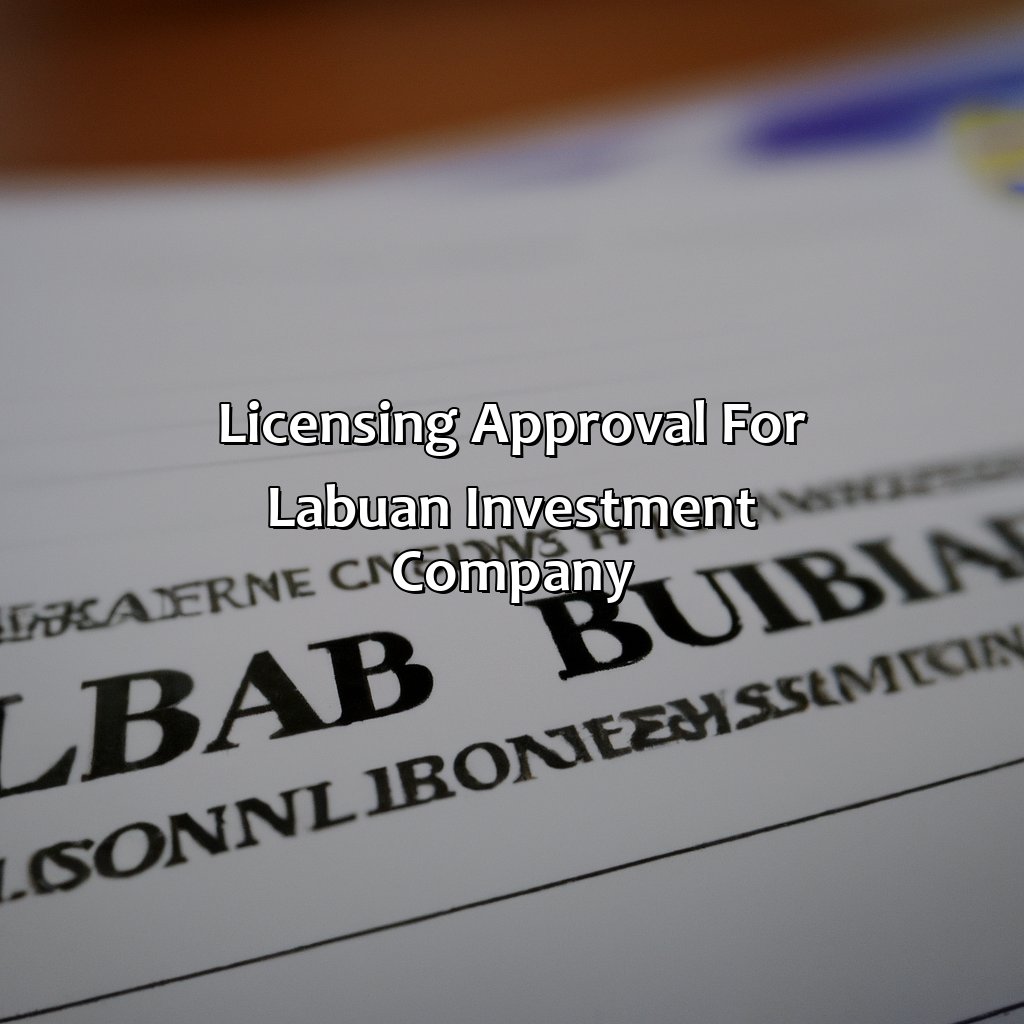 Licensing approval for Labuan Investment Company-how to set up labuan investment company?, 