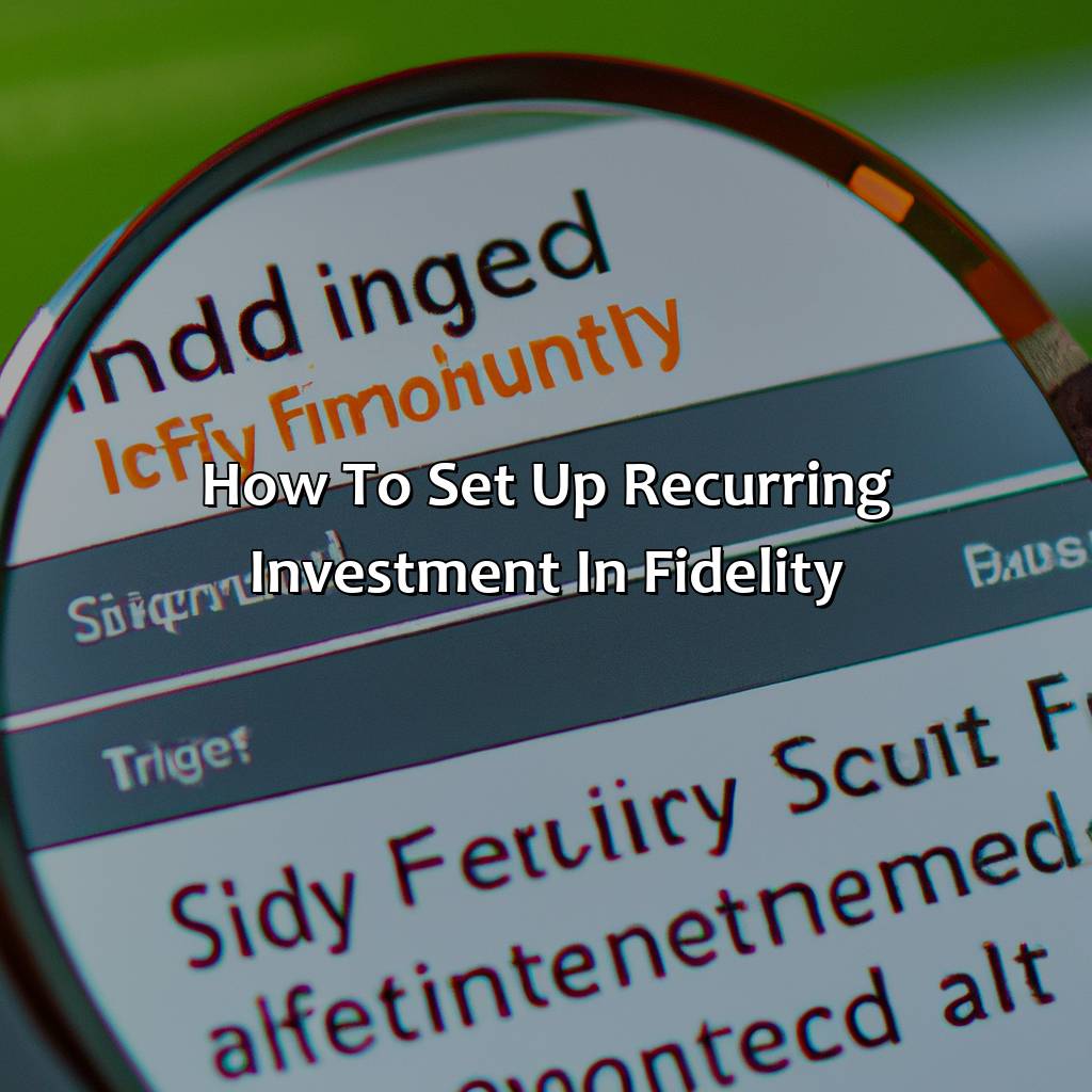 How To Set Up Recurring Investment In Fidelity?