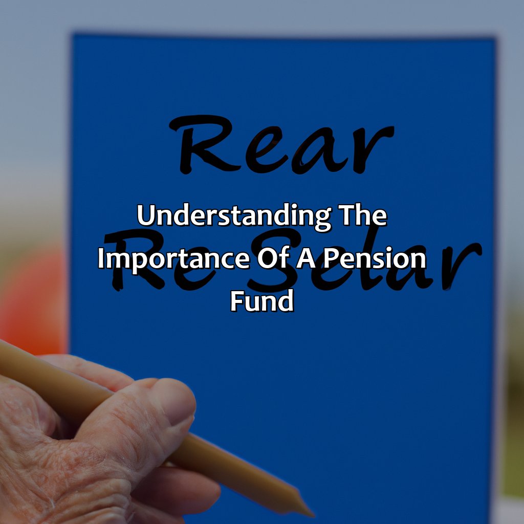 Understanding the Importance of a Pension Fund-how to start a pension fund?, 