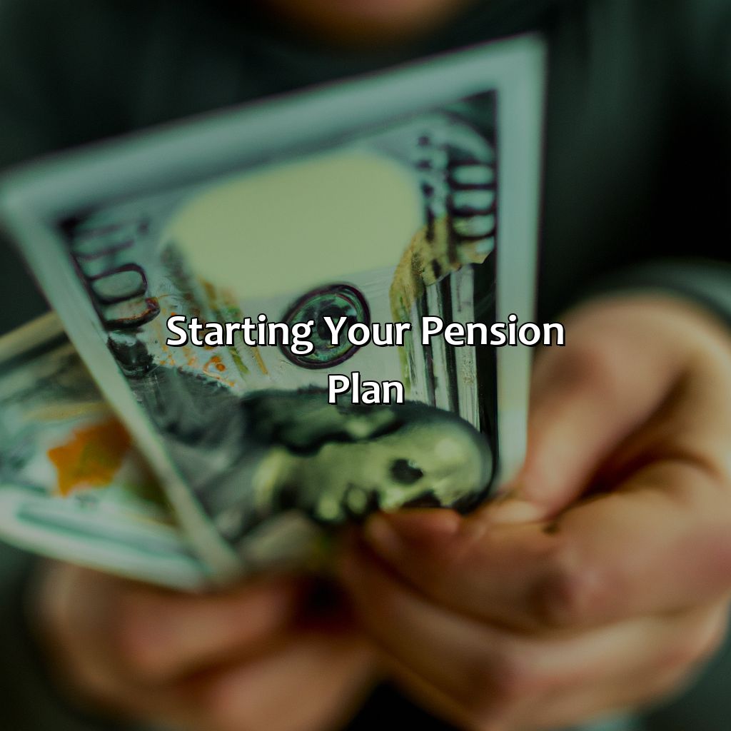 Starting your pension plan-how to start a pension plan?, 