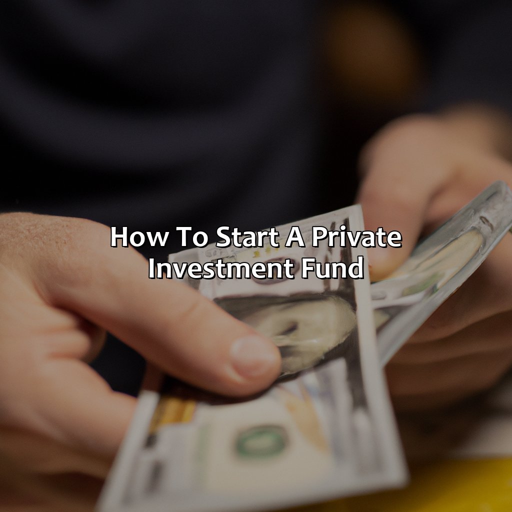 How To Start A Private Investment Fund?