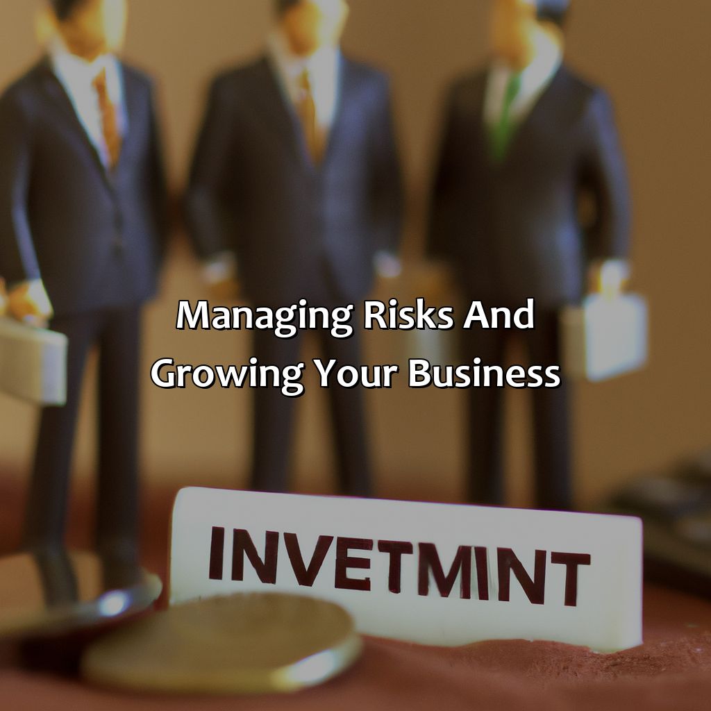 Managing Risks and Growing Your Business-how to start a small investment company?, 