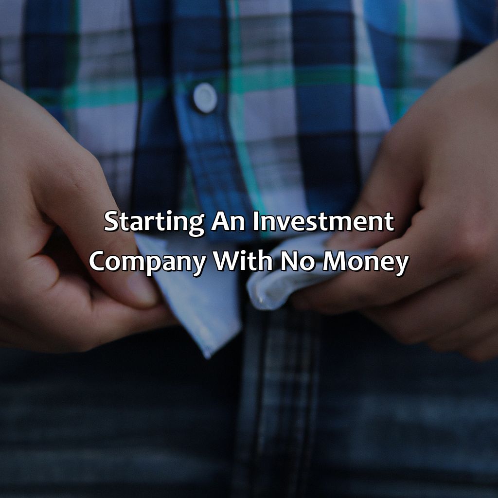 Starting an Investment Company with No Money-how to start an investment company with no money?, 