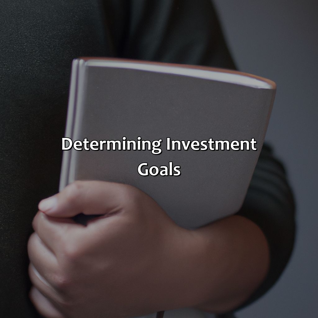 Determining Investment Goals-how to start an investment portfolio?, 