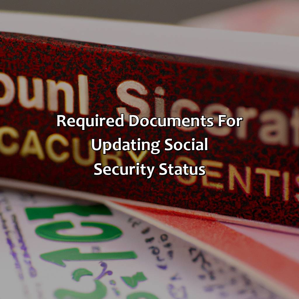 Required documents for updating social security status-how to update social security status after citizenship?, 