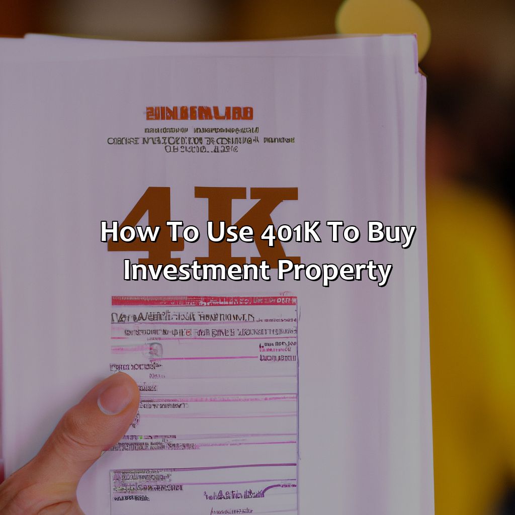 How To Use 401K To Buy Investment Property?