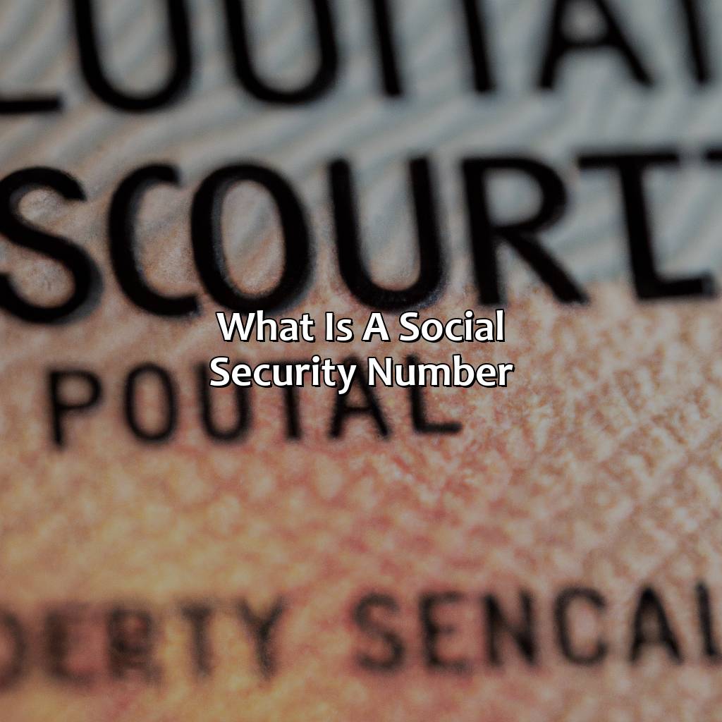 What is a Social Security Number?-how to use social security number?, 