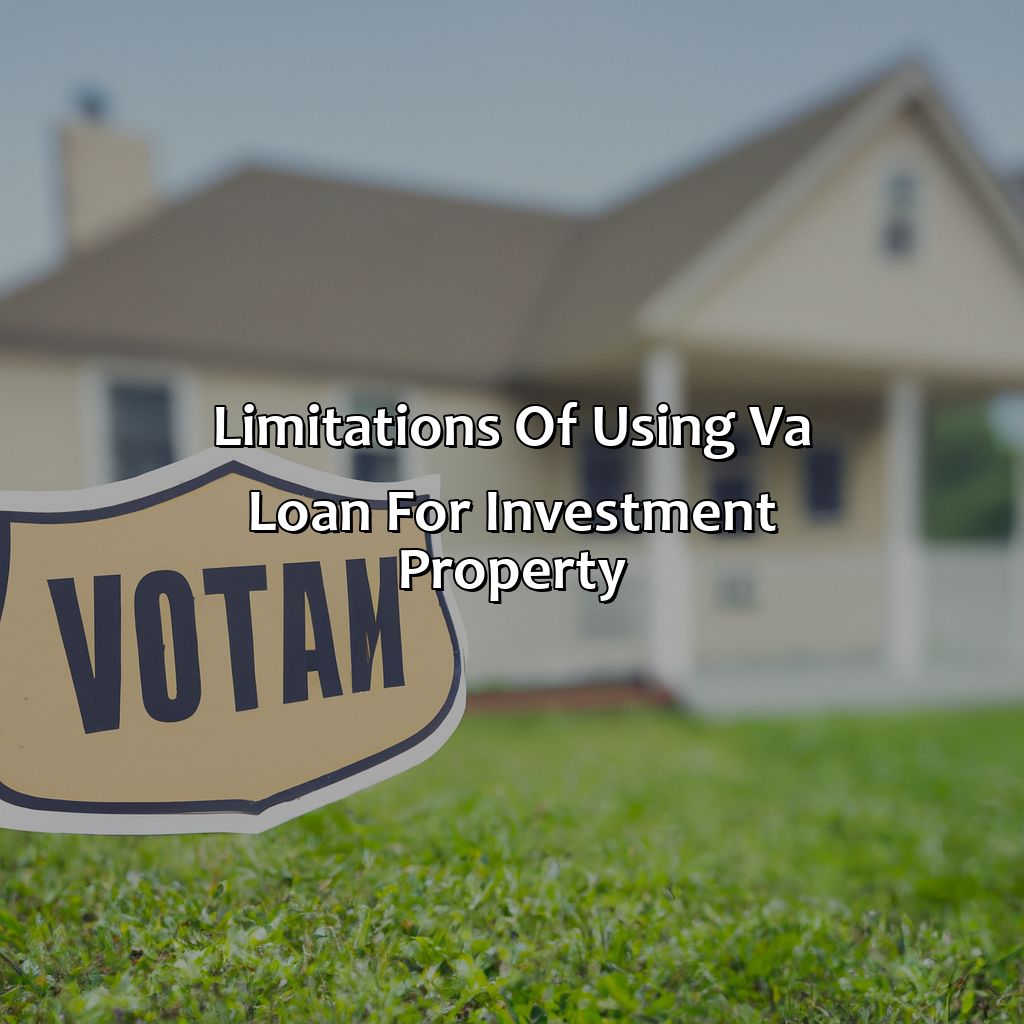 Limitations of using VA loan for Investment Property-how to use va loan for investment property?, 